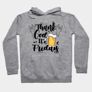 Thank God is Friday Hoodie